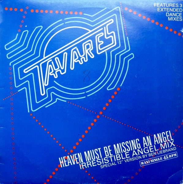 Tavares : Heaven Must Be Missing An Angel (Irresistible Angel Mix) (12")