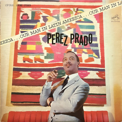 Perez Prado : Our Man In Latin America (LP, Album)