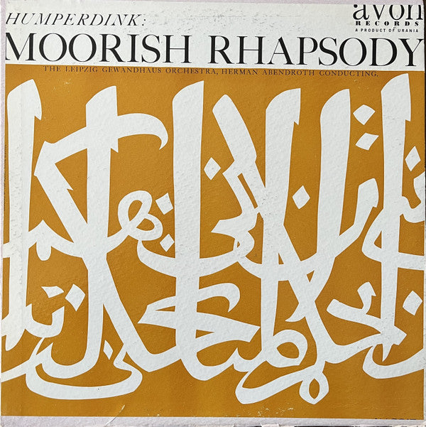 Engelbert Humperdinck (2) - Gewandhausorchester Leipzig, Hermann Abendroth : Moorish Rhapsody (LP, Album)