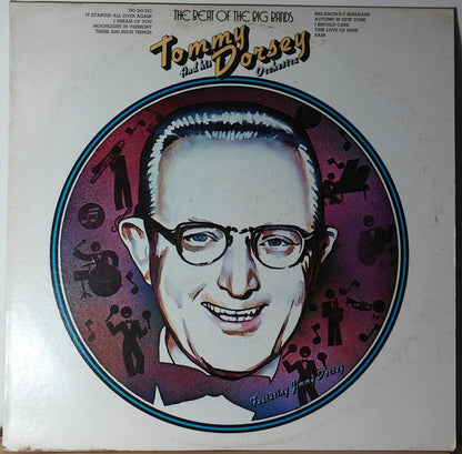 Tommy Dorsey And His Orchestra Featuring Jimmy Dorsey : The Beat Of The Big Bands (LP, Album, Comp)