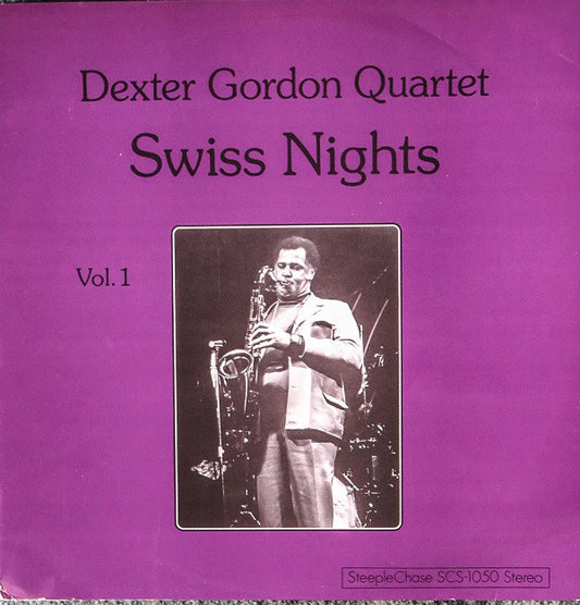 Dexter Gordon Quartet : Swiss Nights Vol. 1 (LP)