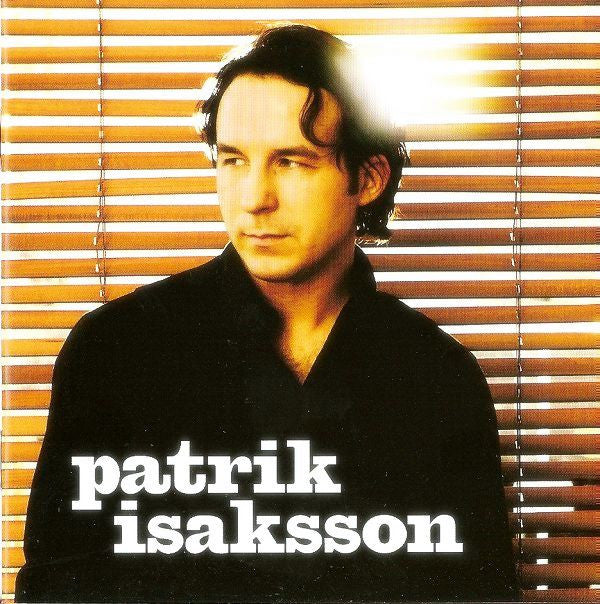 Patrik Isaksson : Patrik Isaksson (CD, Album)