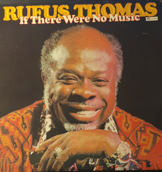 Rufus Thomas : If There Were No Music (LP, Album, Rai)