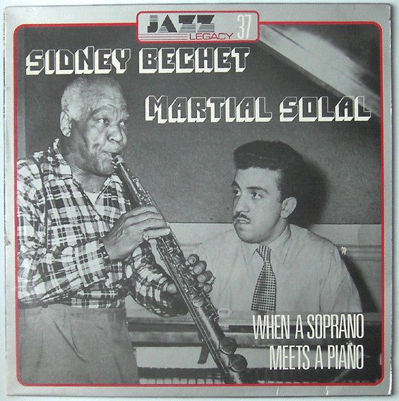 Sidney Bechet, Martial Solal : When A Soprano Meets A Piano (LP, Album, RE)