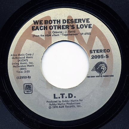 L.T.D. : We Both Deserve Each Others Love (7", Single)