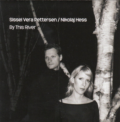 Sissel Vera Pettersen / Nikolaj Hess : By This River (CD, Album)