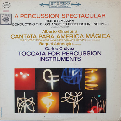 Henri Temianka Conducting The  Los Angeles Percussion Ensemble, William Kraft, Raquel Adonaylo, Alberto Ginastera, Carlos Chávez : A Percussion Spectacular : Cantata / : Toccatta (LP)