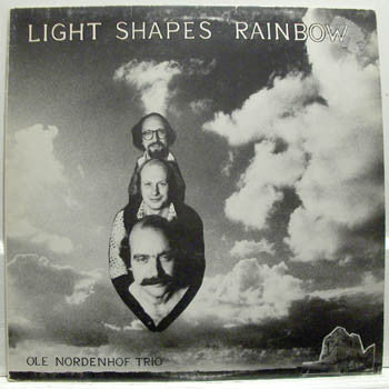 Ole Nordenhof Trio : Light Shapes Rainbows (LP)