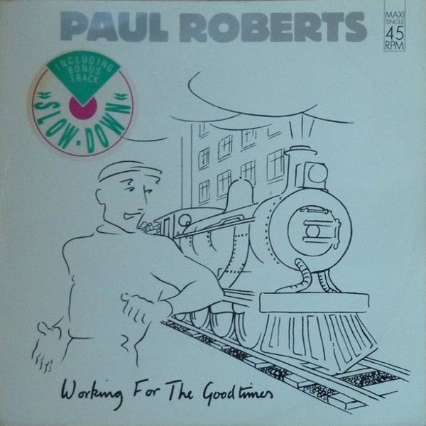 Paul Roberts (4) : Working For The Goodtimes (12", Maxi, Mul)