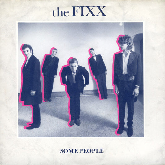 The Fixx : Some People (7", Single, Rim)