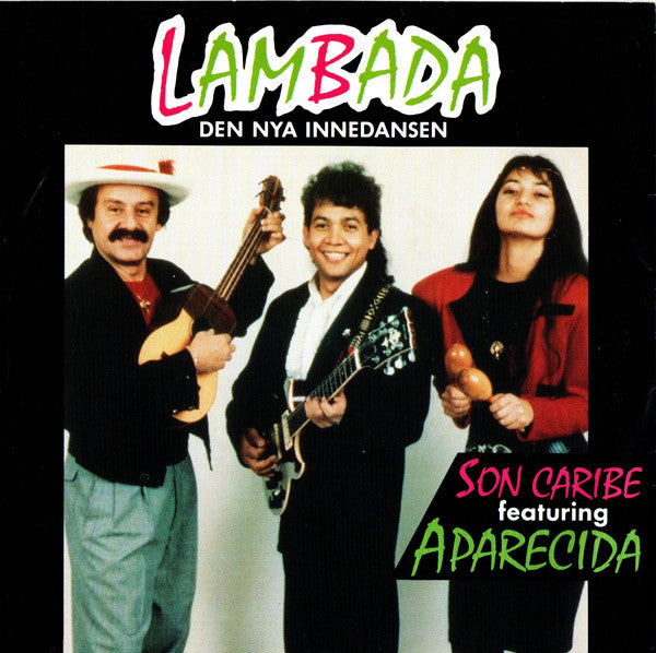 Son Caribe Featuring Aparecida (2) : Lambada (7", Single)