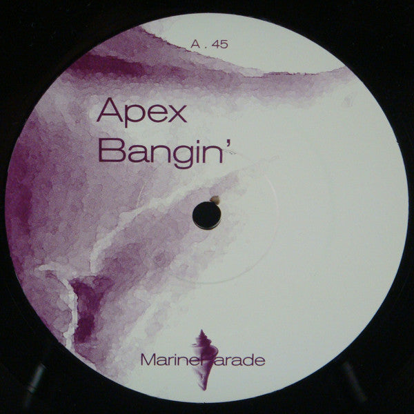 Apex : Bangin' (12")