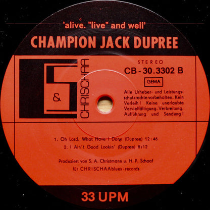 Champion Jack Dupree : Alive, "Live" And Well - (Oh Lord, What Have I Done ...) (LP)