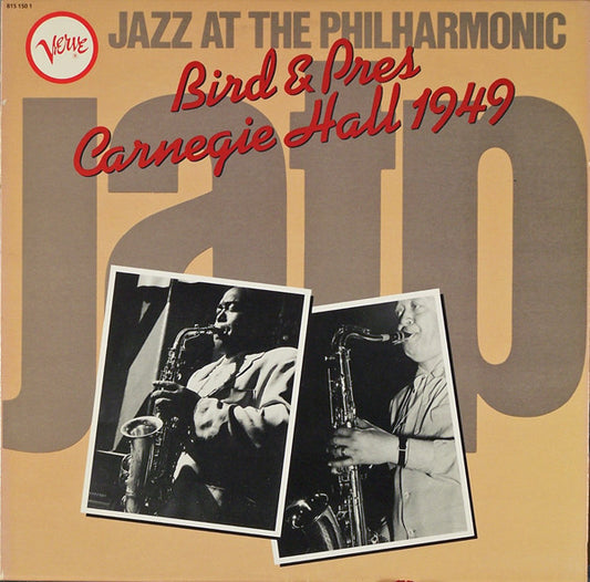 Bird (28) & Pres (2) : Jazz At The Philharmonic - Carnegie Hall 1949 (LP, Comp, Mono, RE, PRC)