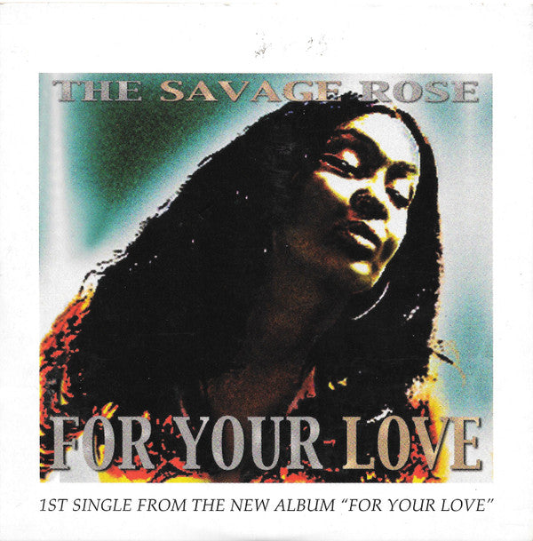 Savage Rose : For Your Love (CD, Single, Promo)