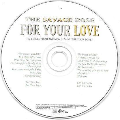 Savage Rose : For Your Love (CD, Single, Promo)