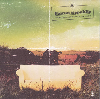 Banzai Republic : Where The Fun Starts Early In The Day (CD, Album)