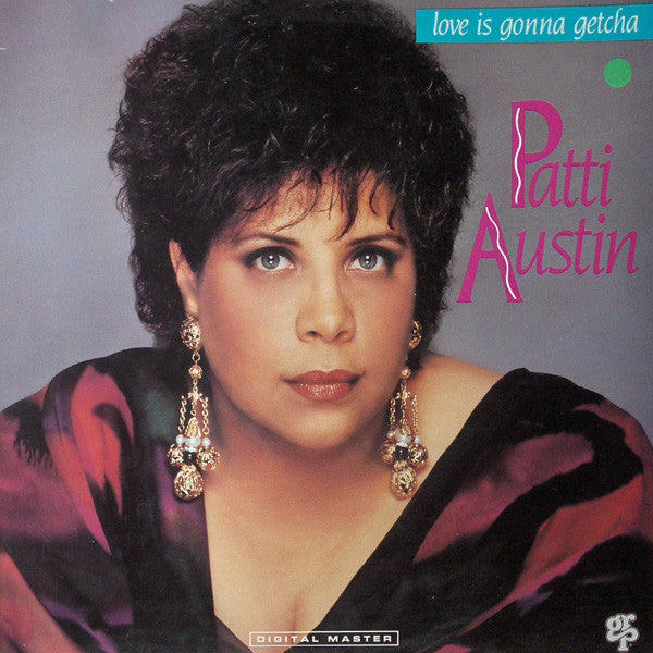 Patti Austin : Love Is Gonna Getcha (LP, Album)