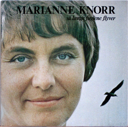 Marianne Knorr : Så Længe Fuglene Flyver (LP, Album)