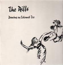 The Riffs (2) : Dancing On Coloured Ice (12", EP)