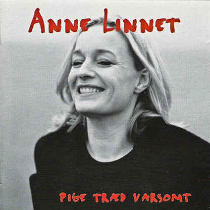 Anne Linnet : Pige Træd Varsomt (CD, Album)