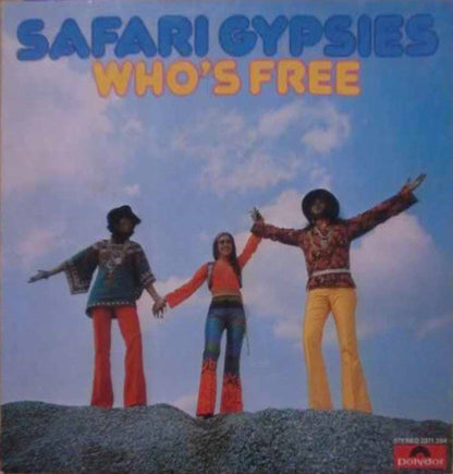 Safari Gypsies : Who's Free (LP)