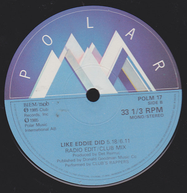 Det Reirruc / Club's Rappers : Axel F / Like Eddie Did (12")