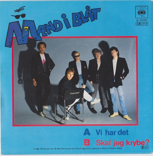 Mænd I Blåt : Vi Har Det (7")