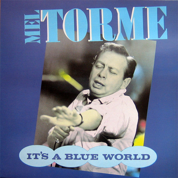 Mel Tormé : It's A Blue World (LP, Album, RE)