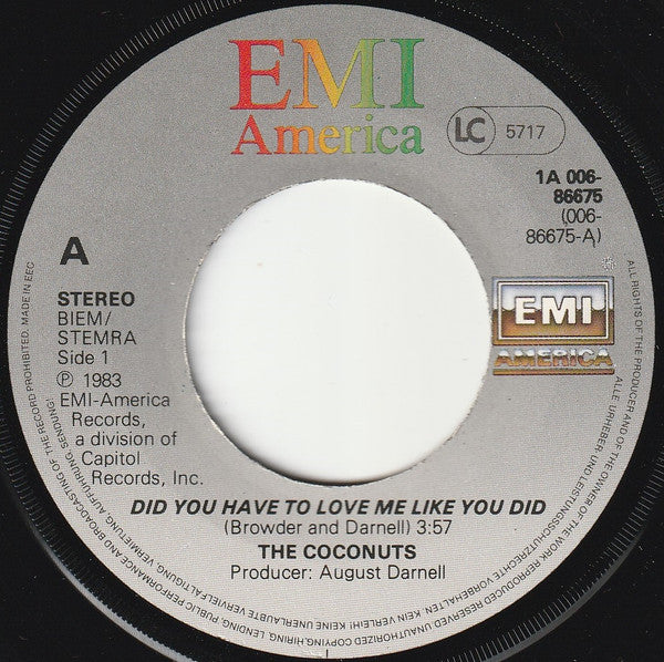 The Coconuts : Did You Have To Love Me Like You Did? (7", Single)