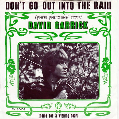 David Garrick : Don't Go Out Into The Rain (You're Gonna Melt, Sugar) (7", Single)