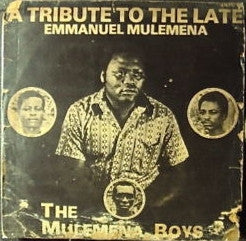 The Mulemena Boys : A Tribute To The Late Emmanuel Mulemena (LP, Album)