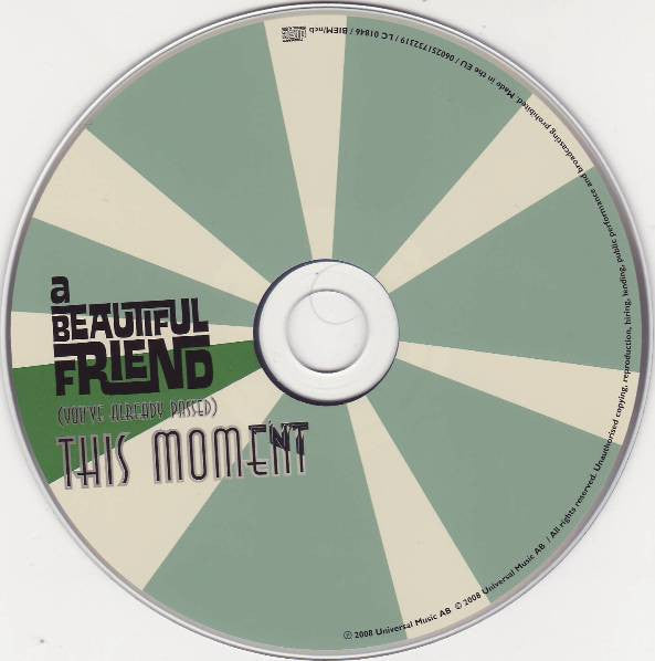 A Beautiful Friend : (You've Already Passed) This Moment (CD, Album)