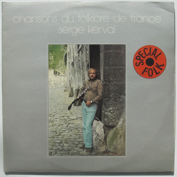 Serge Kerval : Chansons Du Folklore De France (2xLP, Album)