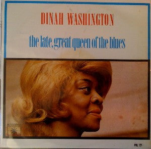 Dinah Washington : The Late, Great Queen Of The Blues (LP)