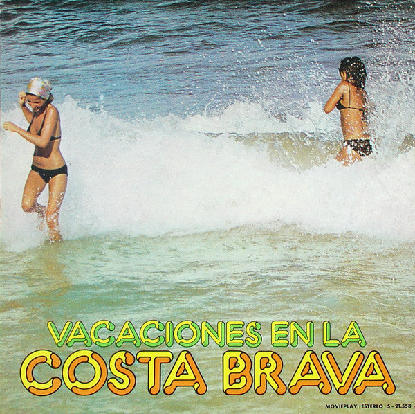 Unknown Artist : Vacaciones En La Costa Brava (LP)