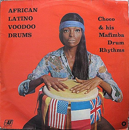 Choco & His Mafimba Drum Rhythms : African Latino Voodoo Drums (LP, Album)