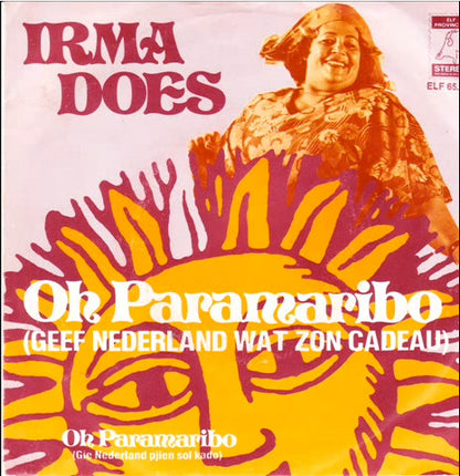 Irma Does : Oh Paramaribo (Geef Nederland Wat Zon Cadeau) (7")