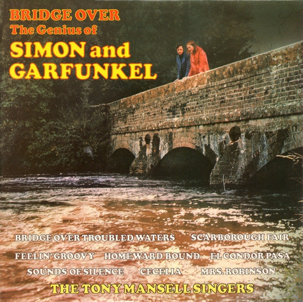 The Tony Mansell Singers : Bridge Over  - The Genius Of Simon And Garfunkel (LP, Album)