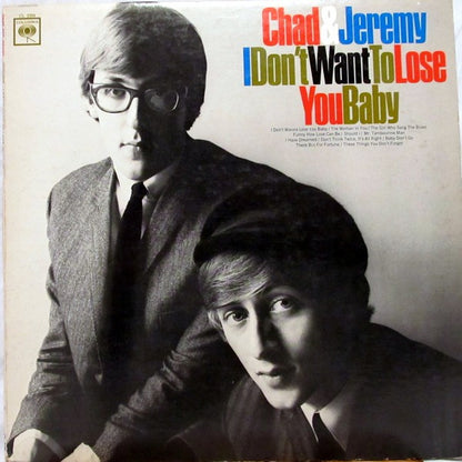 Chad & Jeremy : I Don't Want To Lose You Baby (LP, Album, Mono)