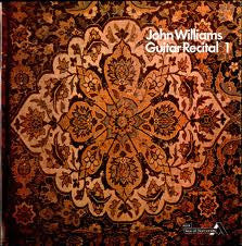 John Williams (7) : Guitar Recital Volume 1 (LP)