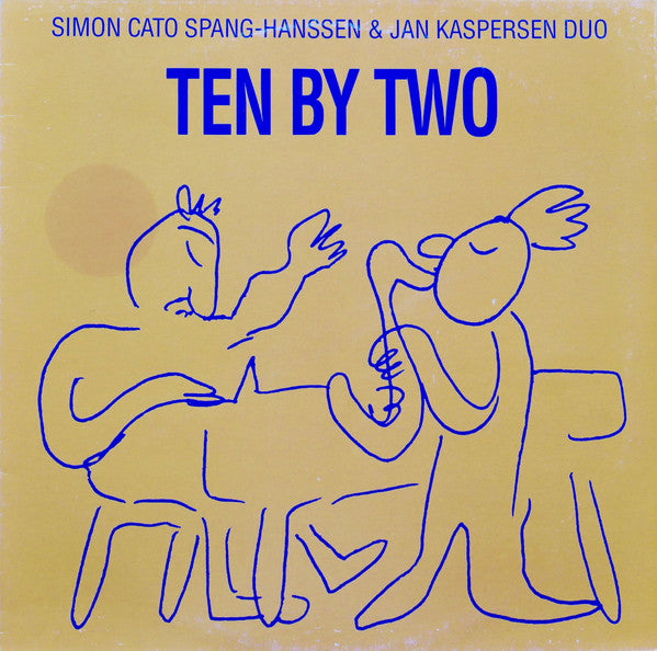 Simon Cato Spang-Hanssen & Jan Kaspersen Duo : Ten By Two (LP, Album, Dig)