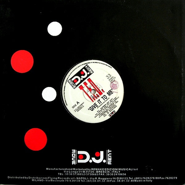 T.F.O. : Give It To Me (12")