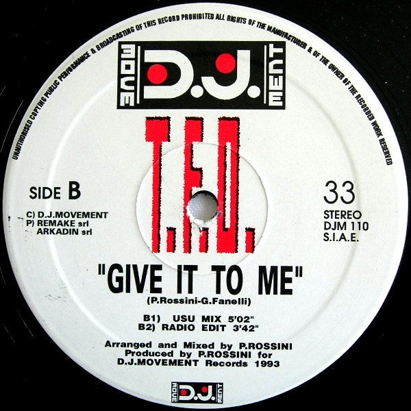 T.F.O. : Give It To Me (12")