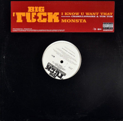 Big Tuck : I Know U Want That (12", Promo)