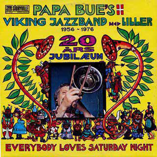 Papa Bue's Viking Jazz Band Med Bjarne "Liller" Pedersen : Everybody Loves Saturday Night (LP)