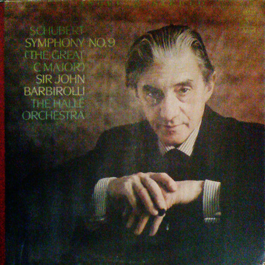 Franz Schubert - Hallé Orchestra, Sir John Barbirolli : Symphony No. 9 ('The Great C Major') (LP)