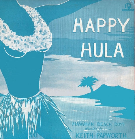 The Hawaiian Beach Boys : Happy Hula (LP)