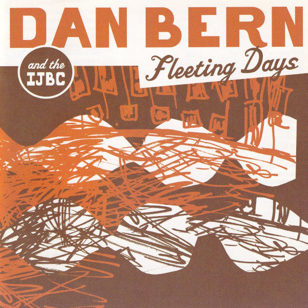 Dan Bern & The IJBC : Fleeting Days (CD, Album)