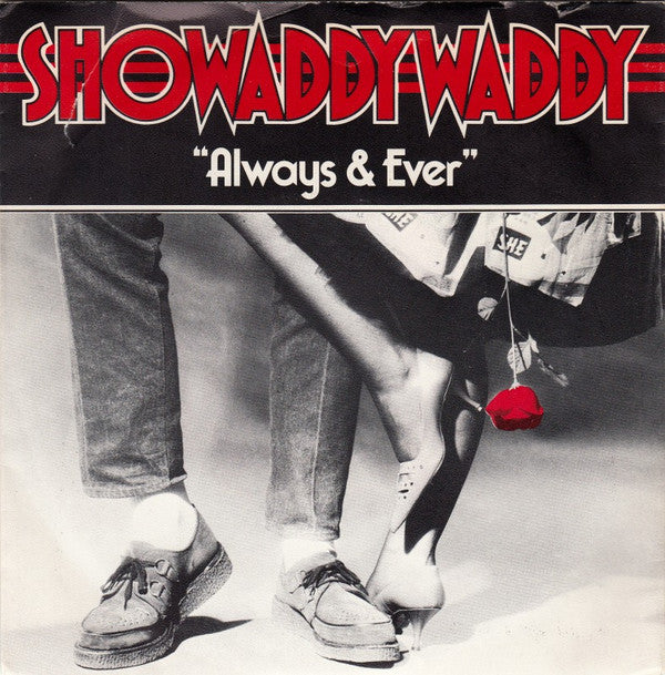 Showaddywaddy : Always & Ever (7", Single)